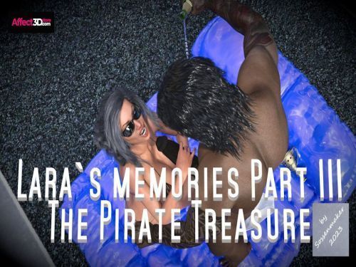 Lara's Memories Part III - The Pirate Treasure
