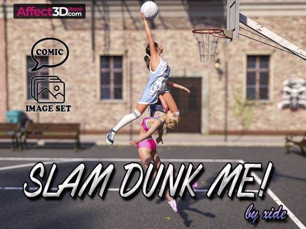 Xdc: Slam Dunk Me