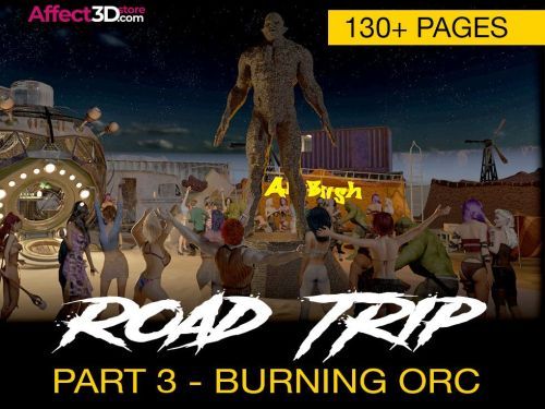 Fantasyland: Road trip Pt3 (Burning Orc)